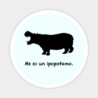 I'm A Hippopotamus (Lingua Franca Nova) Magnet